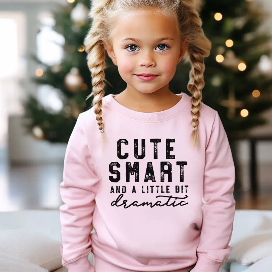 Cute/Smart/Dramatic Kids Sweatshirt