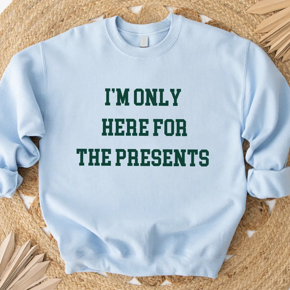 Here For The Presents Kids Sweatshirt