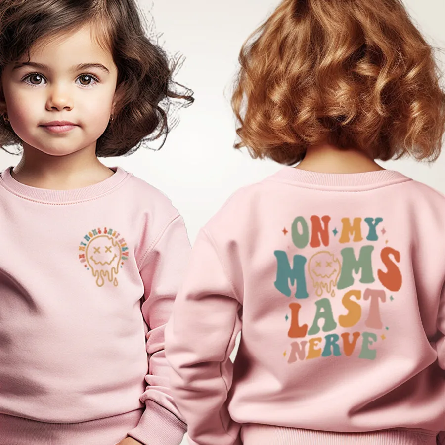 On Moms Last Nerve Front & Back Sweater