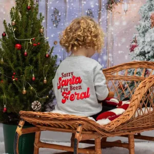 Sorry Santa, I've Been Feral Sweatshirts