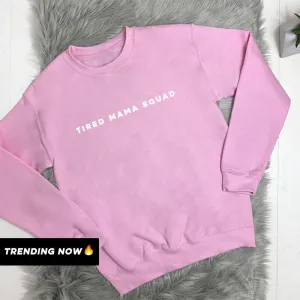 Tired Mama Squad Basic Sweatshirt (MRK X)
